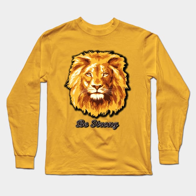 Be strong like Lion Long Sleeve T-Shirt by NeetzCreation